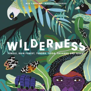Wilderness: Earth's Amazing Habitats - Hardcover